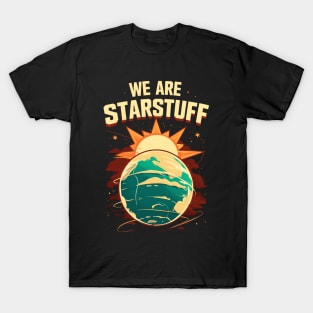 We Are Starstuff - The Earth and the Sun T-Shirt